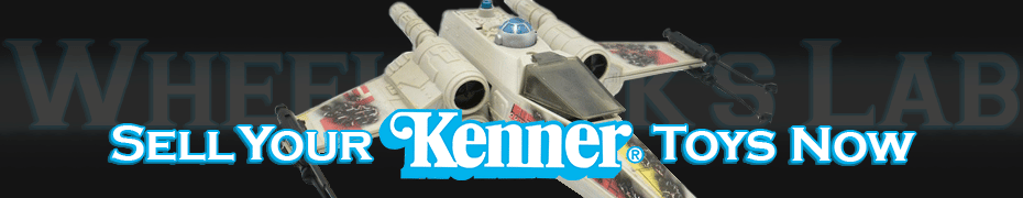 Sell Your Kenner Toys Now