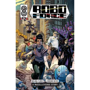 Robo Force Nacelleverce comic book #2 cover